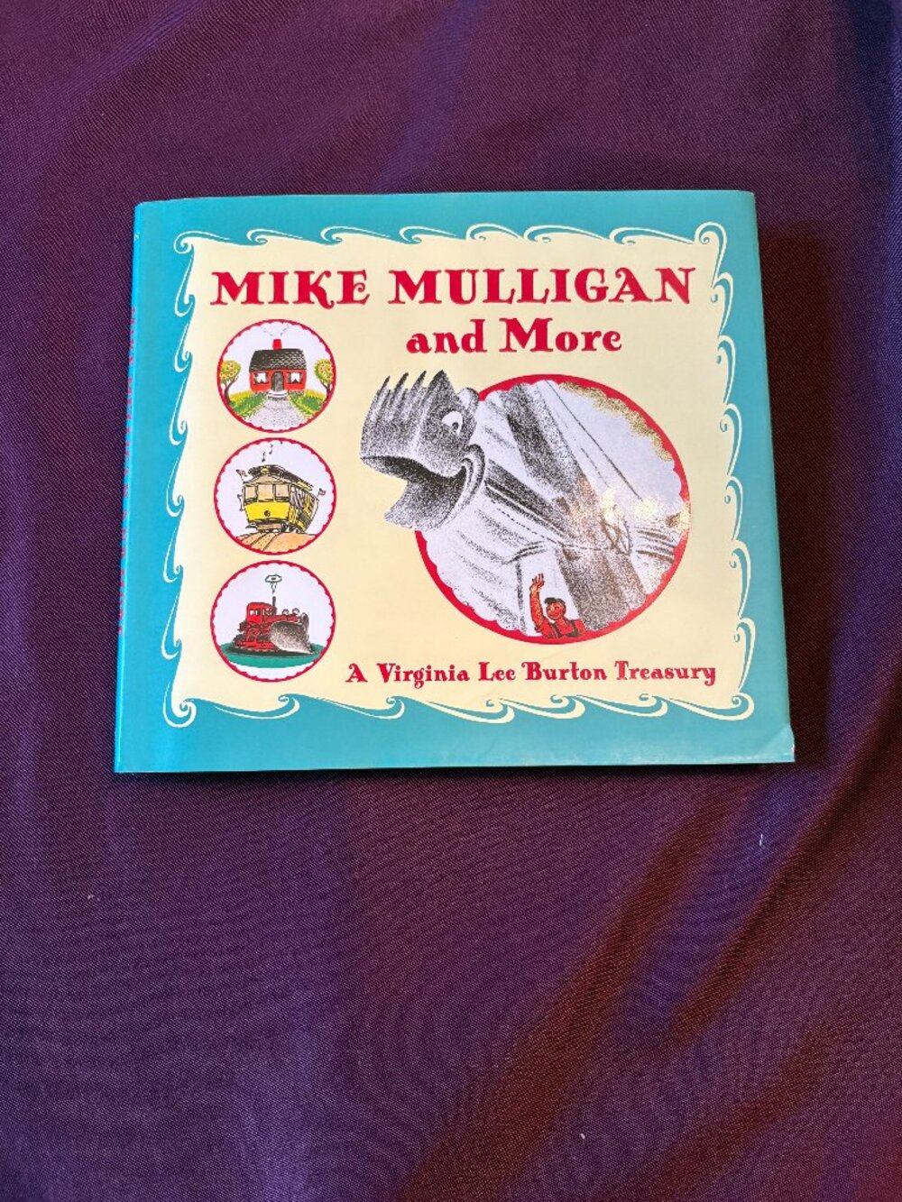 Mike Mulligan and More: A Virginia Lee Burton Treasury Hardcover Book